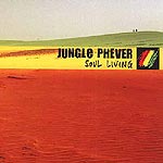 Jungle Phever - Soul Living